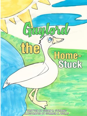 cover image of Gaylord the Home-Stuck Goose